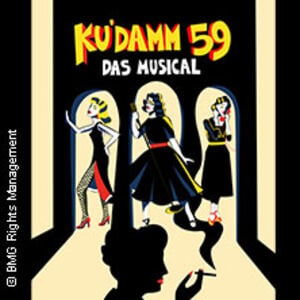 Veranstaltung: Preview Ku'damm 59 - Das Musical, Stage Theater des Westens in Berlin