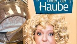Veranstaltung: Unter der Haube, Central Kabarett Leipzig in Leipzig