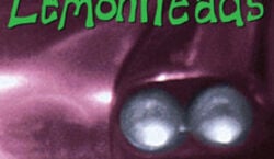 Veranstaltung: The Lemonheads - Come On Feel The Deep End Tour, Luxor in Köln