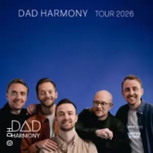 Veranstaltung: Dad Harmony - Tour 2026, Stadthalle Erding - großer Saal in Erding