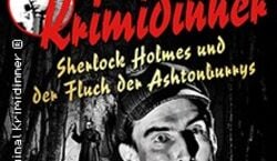 Veranstaltung: Krimidinner - Sherlock Holmes und der Fluch der Ashtonburrys, Culinaria in der Stadthalle Wuppertal in Wuppertal