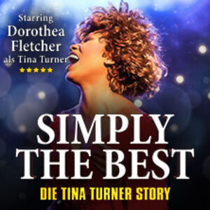 Veranstaltung: Simply The Best - Die Tina Turner Story - Mi, 17. Apr 2024, Kulturpalast {f:translate(key:\'list.in\')} Dresden