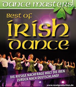 Veranstaltung: Dance Masters! – Best Of Irish Dance, Theater an der Ilmenau in Uelzen