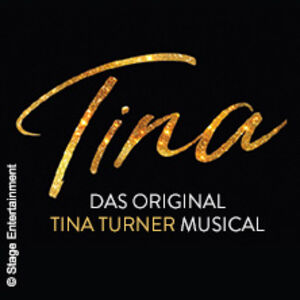 Veranstaltung: Tina - Das Tina Turner Musical, Apollo Theater Stuttgart in Stuttgart
