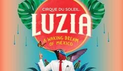 Event: Cirque du Soleil: Luzia, Under The Big Top - Montreal in Montreal