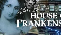 Event: Mary Shelley's House of Frankenstein: Entry Ticket, Mary Shelley's House of Frankenstein in Bath