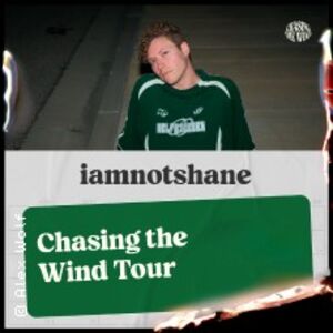 Veranstaltung: iamnotshane - Chasing the Wind Tour, Maschinenhaus in der Kulturbrauerei in Berlin