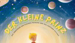 Veranstaltung: Der kleine Prinz. Ein musikalisches Märchen, Graf-Zeppelin-Haus in Friedrichshafen