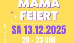 Veranstaltung: Mama Feiert, Arteum Im Waldschlösschen in Dresden