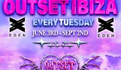 Veranstaltung: Outset at Eden Ibiza w/ blk. B2B Azyr ANL, Eden Ibiza in spain