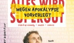 Veranstaltung: Tino Bomelino - Wegen Apokalypse vorverlegt, Franz, Die Kultstätte In Aachen in Aachen