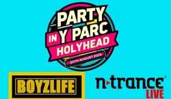 Event: Party In Y Parc, Y Parc Holyhead in Llandudno