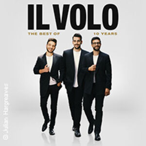 Veranstaltung: IL VOLO - Live in Concert 2024, Tempodrom in Berlin