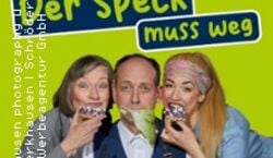 Veranstaltung: Der Speck muss weg, Weyher Theater in Weyhe