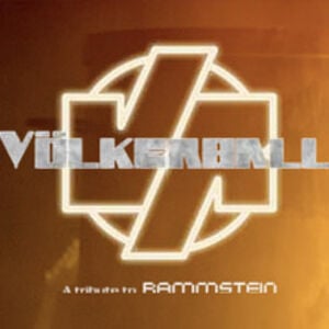 Veranstaltung: Völkerball - A Tribute To Rammstein - Feuer + Flamme - Tour, Gebläsehalle Neunkirchen in Neunkirchen