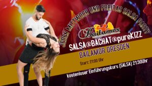 Veranstaltung: Jeden Freitag Salsa Night *Bailamor meets pureKIZZ, Bailamor Dresden in Dresden