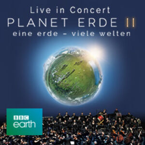 Veranstaltung: Planet Erde III - Live in Concert, Arena Nürnberger Versicherung in Nürnberg