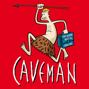 Veranstaltung: Caveman, Theater an der Ilmenau in Uelzen