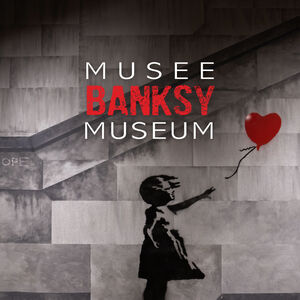 Veranstaltung: Le Musée Banksy : immersion dans l’oeuvre du street artist, Banksy Museum - The World of Banksy - Brussels in Bruxelles