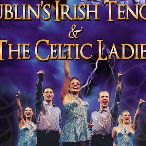 Veranstaltung: Dublin's Irish Tenors & the Celtic Ladies Featuring Irish Dance Stars, King's Castle Theatre in Branson