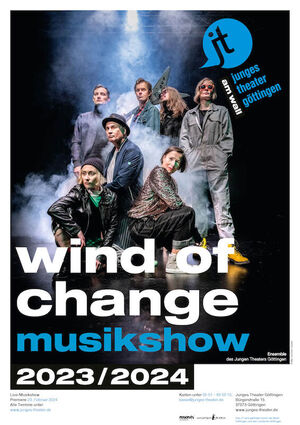 Veranstaltung: Wind of Change - Musik-Show, Junges Theater Göttingen in Göttingen