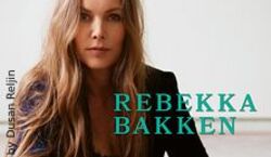 Veranstaltung: Rebekka Bakken, Brucknerhaus in Linz