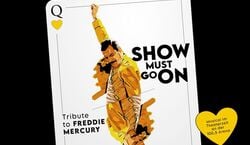 Veranstaltung: Show Must Go On - A tribute to Freddie Mercury, 100'5 Arena in Aachen